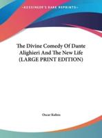 The Divine Comedy of Dante Alighieri and the New Life