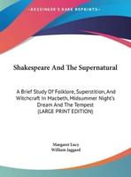 Shakespeare And The Supernatural