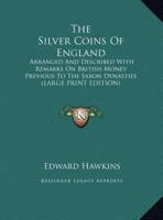 The Silver Coins of England