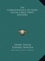 The Correspondence of Henry Taylor