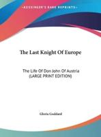 The Last Knight of Europe