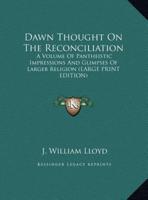 Dawn Thought on the Reconciliation