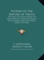Studies in the Nature of Truth