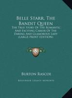 Belle Starr, The Bandit Queen