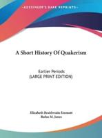 A Short History Of Quakerism