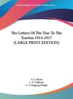 The Letters of the Tsar to the Tsaritsa 1914-1917