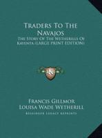 Traders To The Navajos