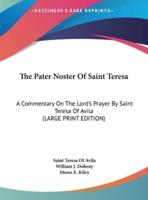 The Pater Noster of Saint Teresa