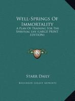 Well-Springs of Immortality