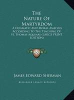 The Nature of Martyrdom