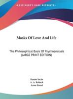 Masks of Love and Life