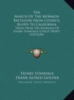 The March of the Mormon Battalion from Council Bluffs to California