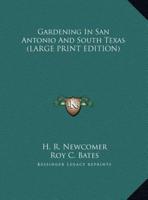 Gardening in San Antonio and South Texas
