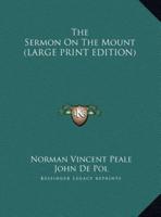 The Sermon On The Mount (LARGE PRINT EDITION)
