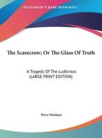 The Scarecrow; Or The Glass Of Truth