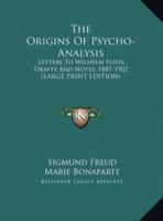 The Origins Of Psycho-Analysis
