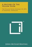 A History of the Yellow Fever