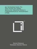 An Introduction to the Study of Terra Sigillata Treated from a Chronological Standpoint (1920)