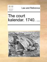 The court kalendar. 1740. ...