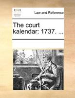 The court kalendar: 1737. ...
