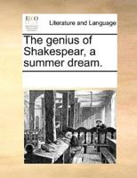 The genius of Shakespear, a summer dream.
