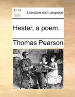 Hester, a poem.