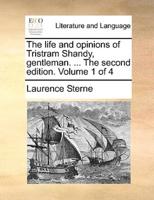 The life and opinions of Tristram Shandy, gentleman. ... The second edition. Volume 1 of 4