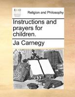 Instructions and prayers for children.