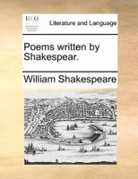 Poems written by Shakespear.