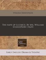 The Rape of Lucrece. By Mr. William Shakespeare (1624)