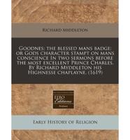 Goodnes; The Blessed Mans Badge