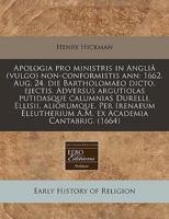 Apologia Pro Ministris in Anglia (Vulgo) Non-Conformistis Ann