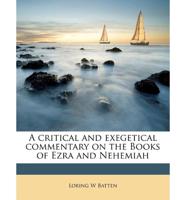 A Critical and Exegetical Commentary on the Books of Ezra and Nehemiah