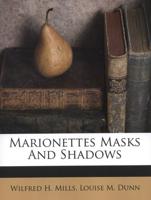 Marionettes, Masks and Shadows