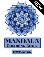Mandala Coloring Book easy level: Easy Level Mandala  Easy coloring  Coloring Pages for relaxation and stress relief  Coloring pages for Adults  Mandalas and Positive Words  Increasing positive emotions  8.5"x11"