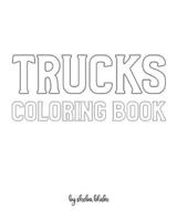 Trucks Coloring Book for Children - Create Your Own Doodle Cover (8x10 Softcover Personalized Coloring Book / Activity Book)