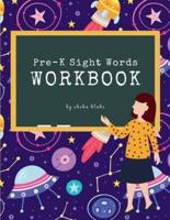 Pre-K Sight Words Workbook : A Sight Words and Phonics Activity Workbook for Beginning Readers Ages 3-4