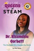 Dr. Kizzmekia Corbett: The Virologist Who Changed the World