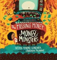 Money Monsters: The Missing Money