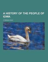 A History of the People of Iowa