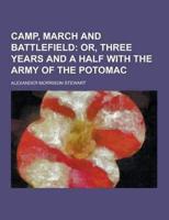 Camp, March and Battlefield