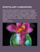 Epistolary Curiosities; Series the First