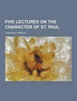 Five Lectures On the Character of St. Paul