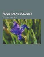 Home-Talks Volume 1
