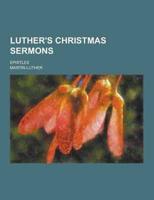Luther's Christmas Sermons; Epistles