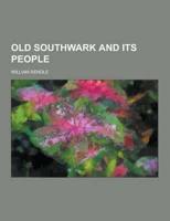Old Southwark and Its People