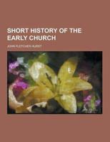 Short History of the Early Church