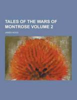 Tales of the Wars of Montrose Volume 2