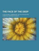 The Face of the Deep; A Devotional Commentary on the Apocalypse