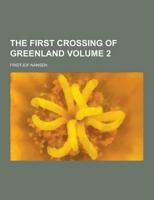 First Crossing of Greenland Volume 2